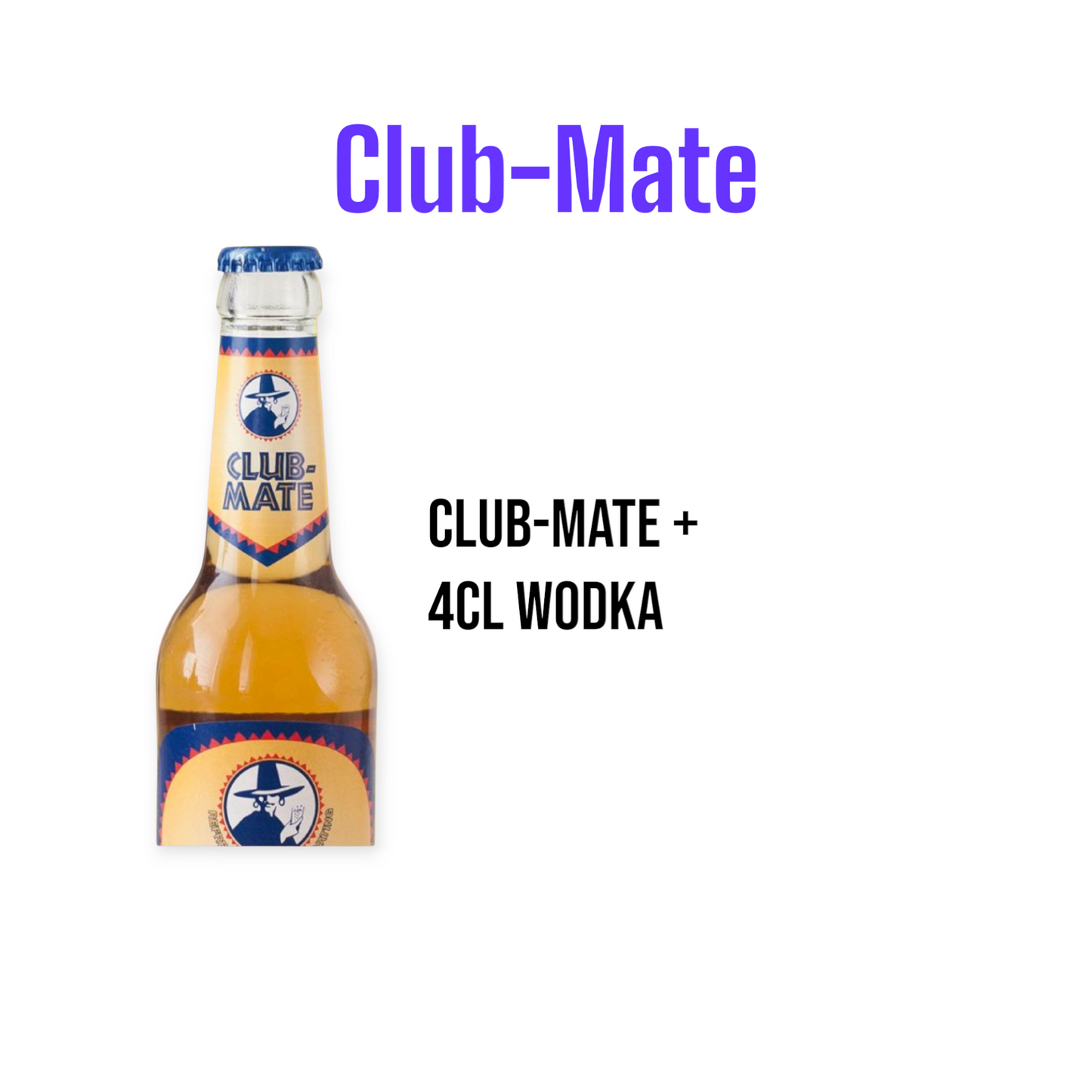 Club-Mate + 4cl Wodka
