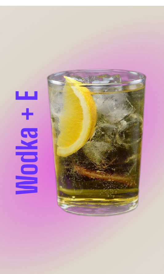 Wodka + E
